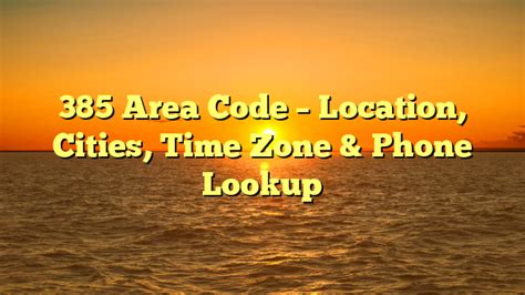 385 area code time zone